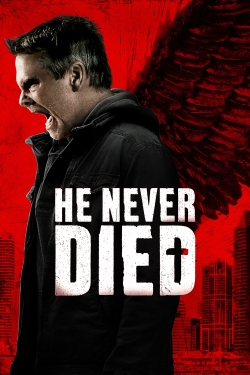 He Never Died He Never Died
