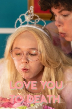 Love You To Death Love You To Death