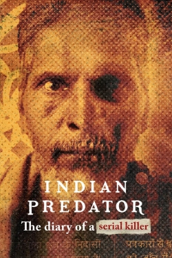 Indian Predator: The Diary of a Serial Killer Indian Predator: The Diary of a Serial Killer