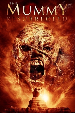 The Mummy Resurrected The Mummy Resurrected