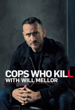 Cops Who Kill With Will Mellor Cops Who Kill With Will Mellor