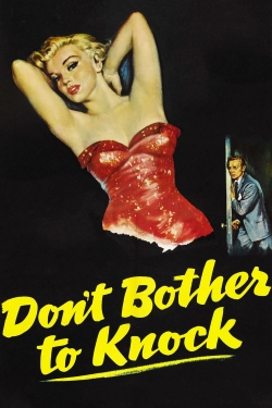 Don't Bother to Knock Don't Bother to Knock