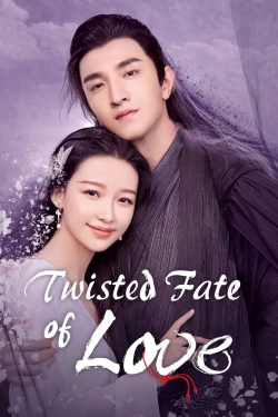 Twisted Fate of Love Twisted Fate of Love