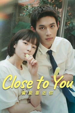 Close to You Close to You