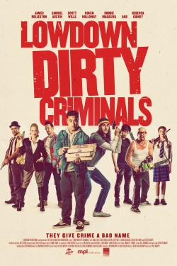 Lowdown Dirty Criminals Lowdown Dirty Criminals