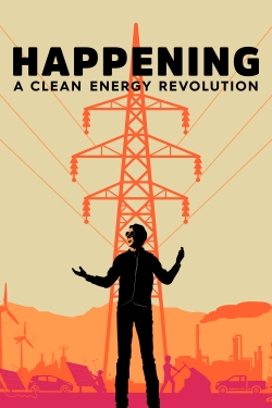 Happening: A Clean Energy Revolution Happening: A Clean Energy Revolution