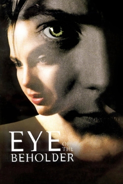 Eye of the Beholder Eye of the Beholder