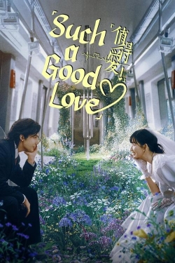 Such a Good Love Such a Good Love