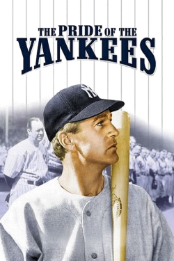 The Pride of the Yankees The Pride of the Yankees