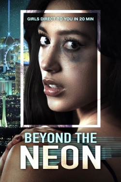 BEYOND THE NEON BEYOND THE NEON