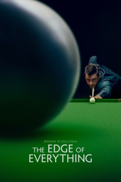 Ronnie O'Sullivan: The Edge of Everything Ronnie O'Sullivan: The Edge of Everything