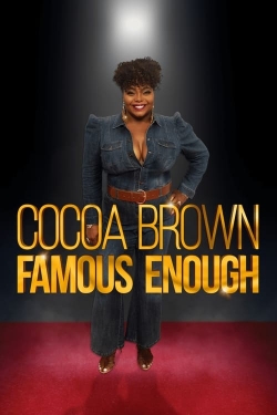 Cocoa Brown: Famous Enough Cocoa Brown: Famous Enough