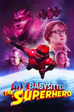 My Babysitter the Superhero My Babysitter the Superhero