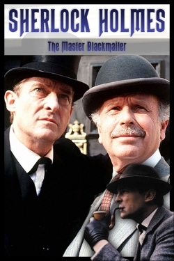 Sherlock Holmes: The Master Blackmailer Sherlock Holmes: The Master Blackmailer