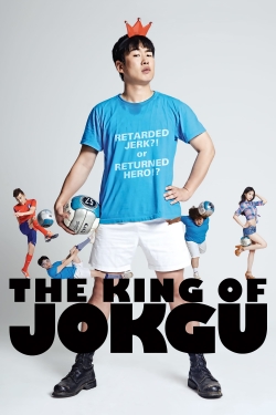 The King of Jokgu The King of Jokgu