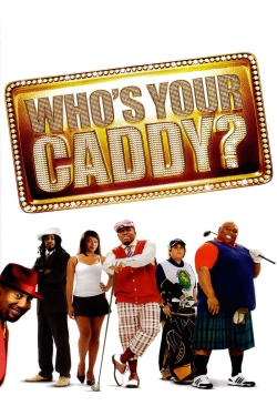 Who's Your Caddy? Who's Your Caddy?