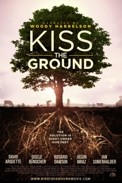 Kiss the Ground Kiss the Ground