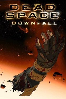 Dead Space: Downfall Dead Space: Downfall