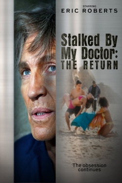 Stalked by My Doctor: The Return Stalked by My Doctor: The Return