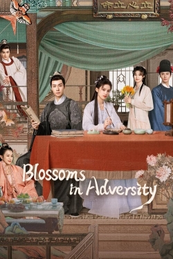 Blossoms in Adversity Blossoms in Adversity