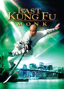 The Last Kung Fu Monk The Last Kung Fu Monk