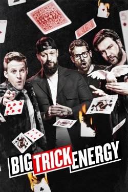 Big Trick Energy Big Trick Energy