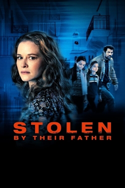 Stolen by Their Father Stolen by Their Father