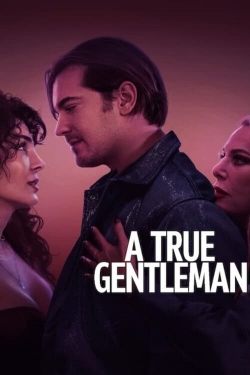 A True Gentleman A True Gentleman