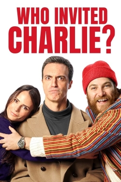 Who Invited Charlie? Who Invited Charlie?