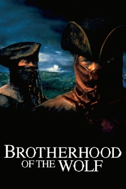 Brotherhood of the Wolf Brotherhood of the Wolf