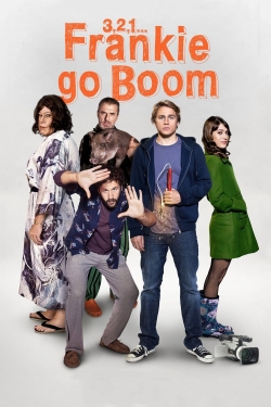 3, 2, 1... Frankie Go Boom 3, 2, 1... Frankie Go Boom