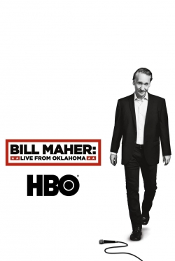 Bill Maher: Live From Oklahoma Bill Maher: Live From Oklahoma