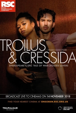 RSC Live: Troilus and Cressida RSC Live: Troilus and Cressida