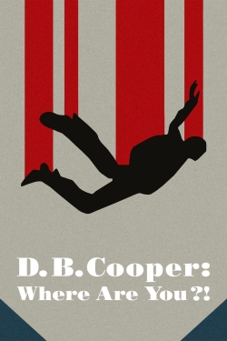 D.B. Cooper: Where Are You?! D.B. Cooper: Where Are You?!
