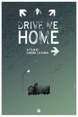 Drive Me Home Drive Me Home