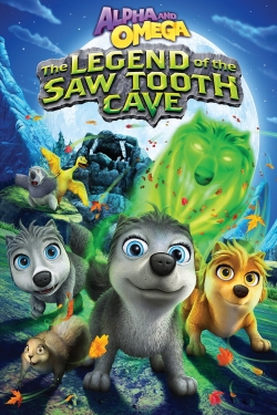 Alpha and Omega: The Legend of the Saw Tooth Cave Alpha and Omega: The Legend of the Saw Tooth Cave