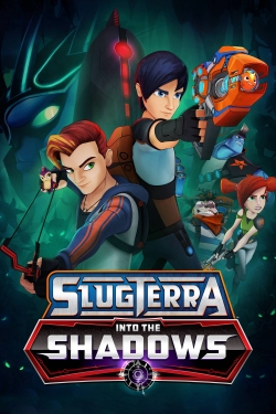 Slugterra: Into The Shadows Slugterra: Into The Shadows