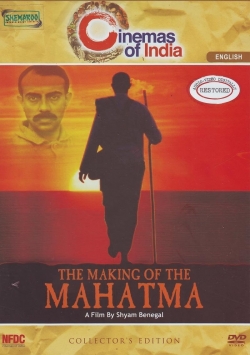 The Making of the Mahatma The Making of the Mahatma