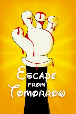 Escape from Tomorrow Escape from Tomorrow