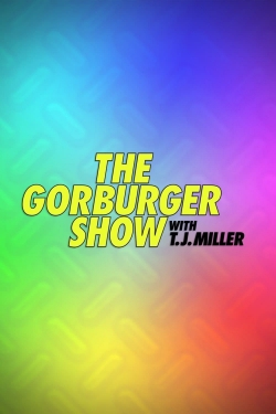 The Gorburger Show The Gorburger Show