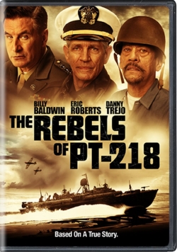 The Rebels of PT-218 The Rebels of PT-218