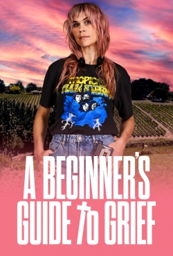 A Beginner's Guide To Grief A Beginner's Guide To Grief