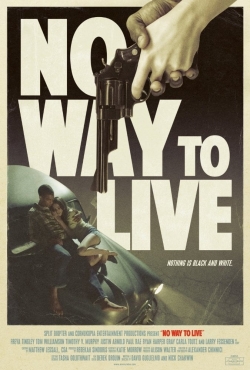 No Way to Live No Way to Live
