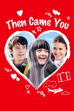 Then Came You Then Came You