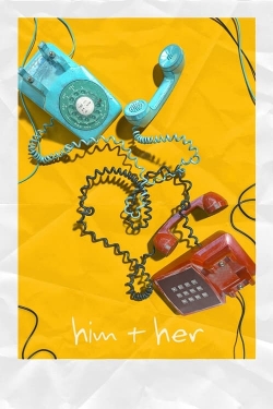 About him and her About him and her