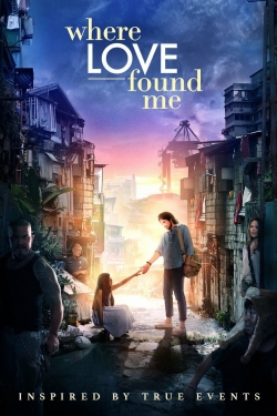 Where Love Found Me Where Love Found Me