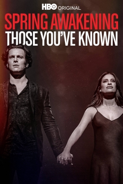 Spring Awakening: Those You've Known Spring Awakening: Those You've Known