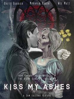 Kiss My Ashes Kiss My Ashes