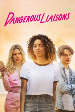 Dangerous Liaisons Dangerous Liaisons
