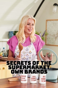 Secrets of the Supermarket Own-Brands Secrets of the Supermarket Own-Brands